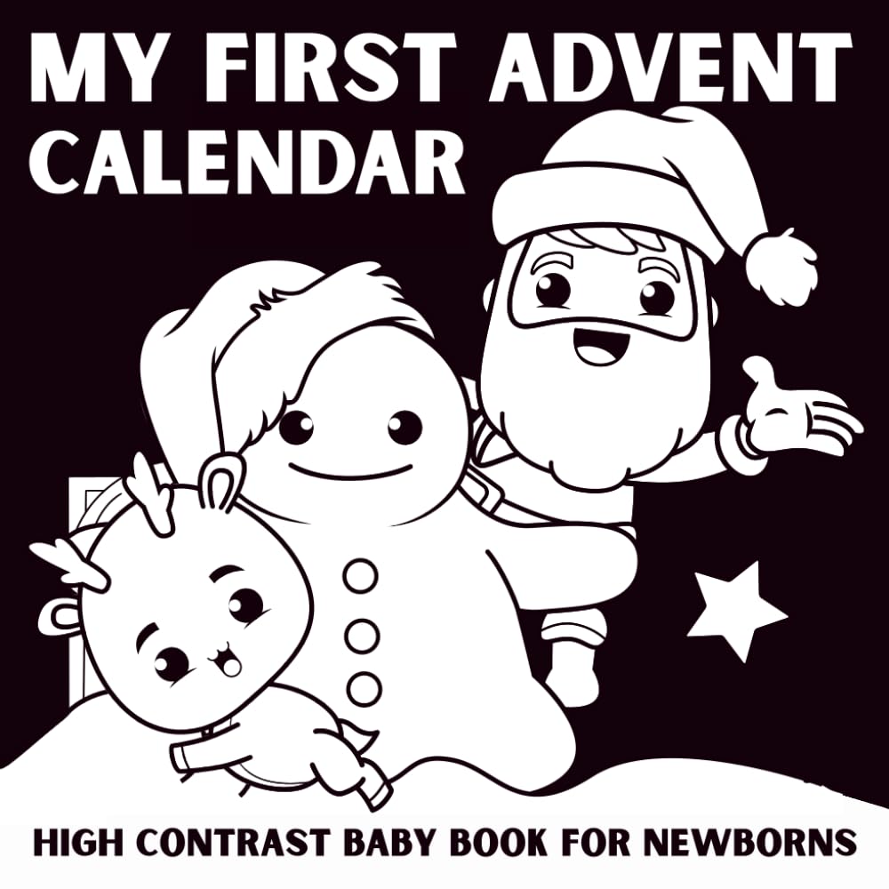 My First Advent Calendar: A Black-and-White Book for Babies That Helps Visual Development (High-Contrast Books)
