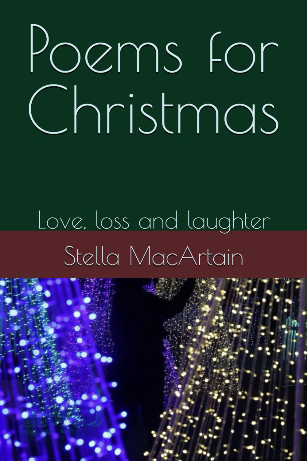 Poems for Christmas: Love, loss and laughter