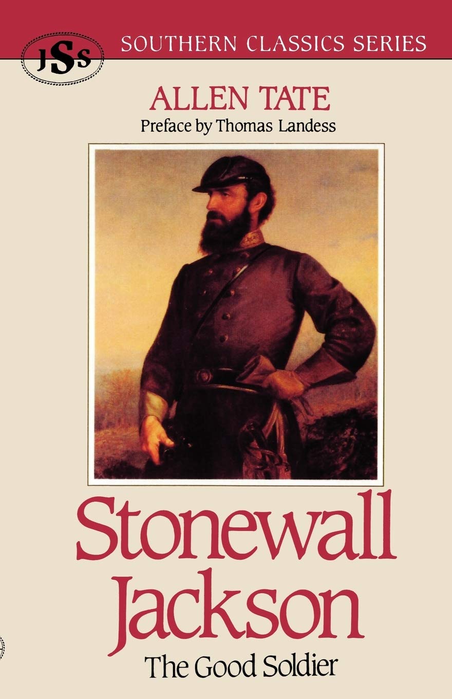Stonewall Jackson: The Good Soldier