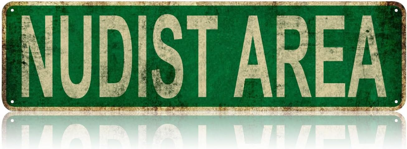 Vintage Signs Nudist Area Sign Street Signs Retro Metal Sign for Home Garage Farmhouse Bar Coffee Garden Bathroom Kitchen House Man Cave and Gothic Indoor Ourdoor Decor,Aluminium 4x16 Inch
