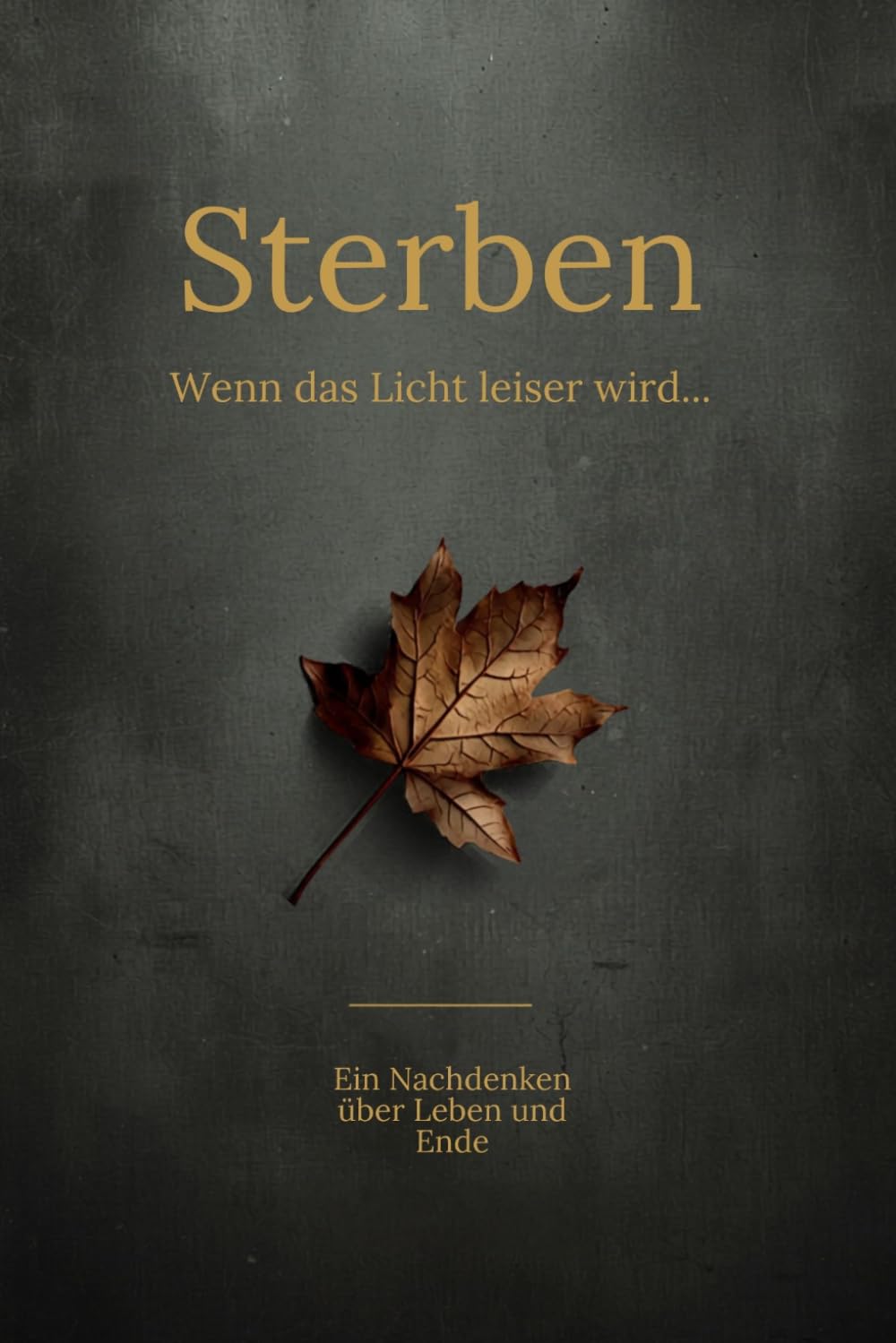 Sterben: Wenn das Licht leiser wird...