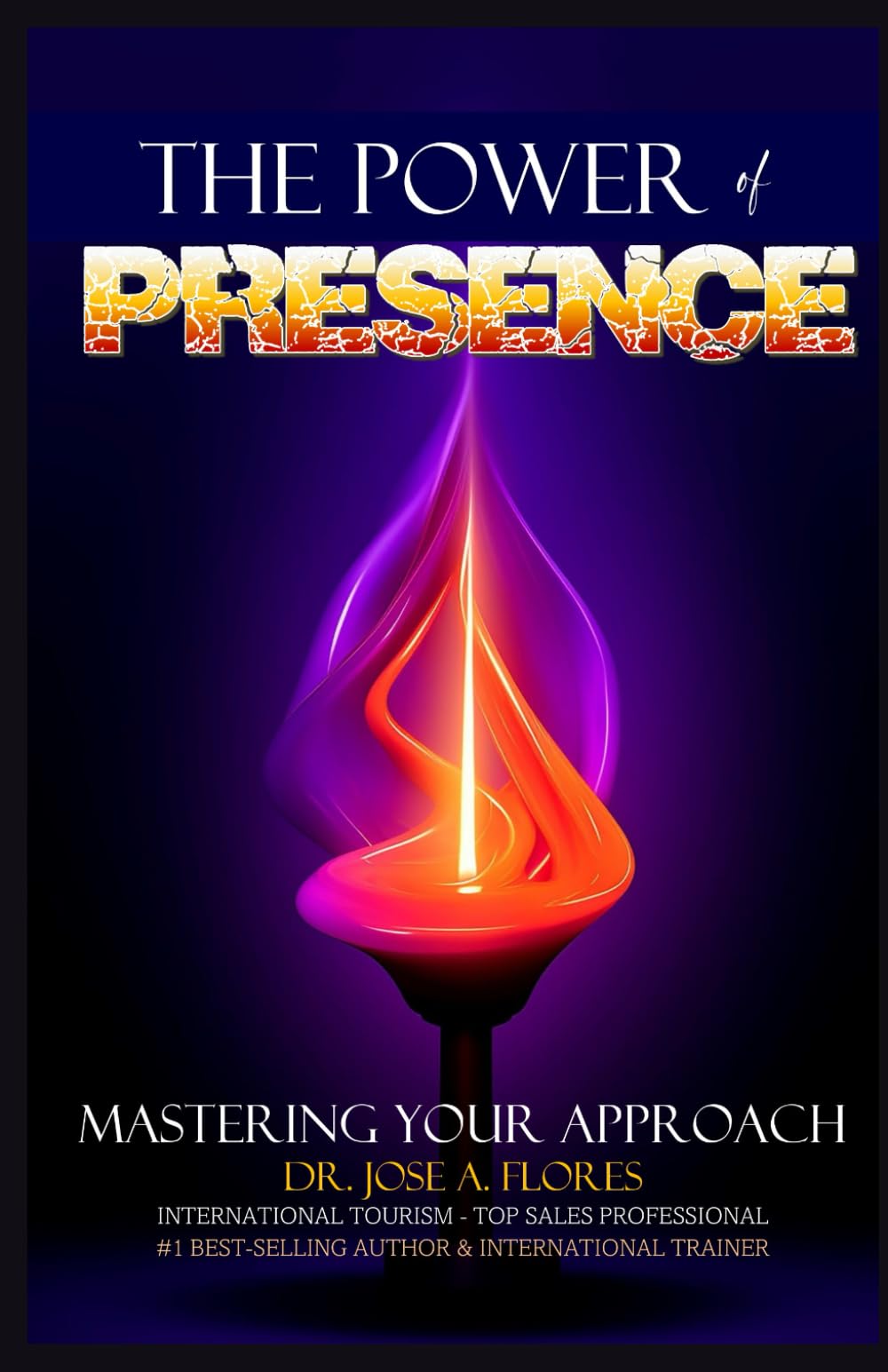 The POWER of PRESENCE: Mastering Your Approach