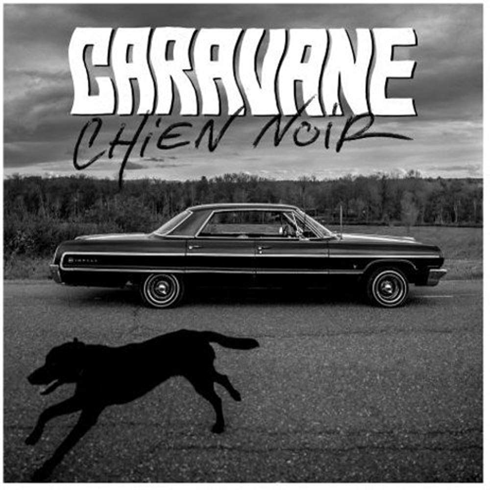 Chien Noir [Audio CD] Caravane