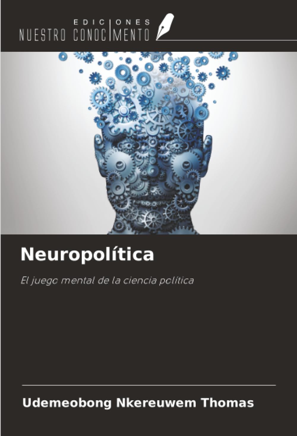 Neuropolítica: El juego mental de la ciencia política