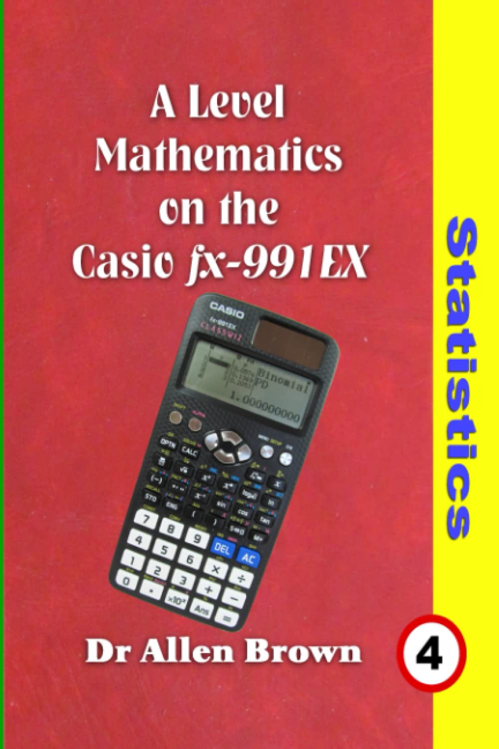 A Level Mathematics on the Casio fx-991EX Statistics