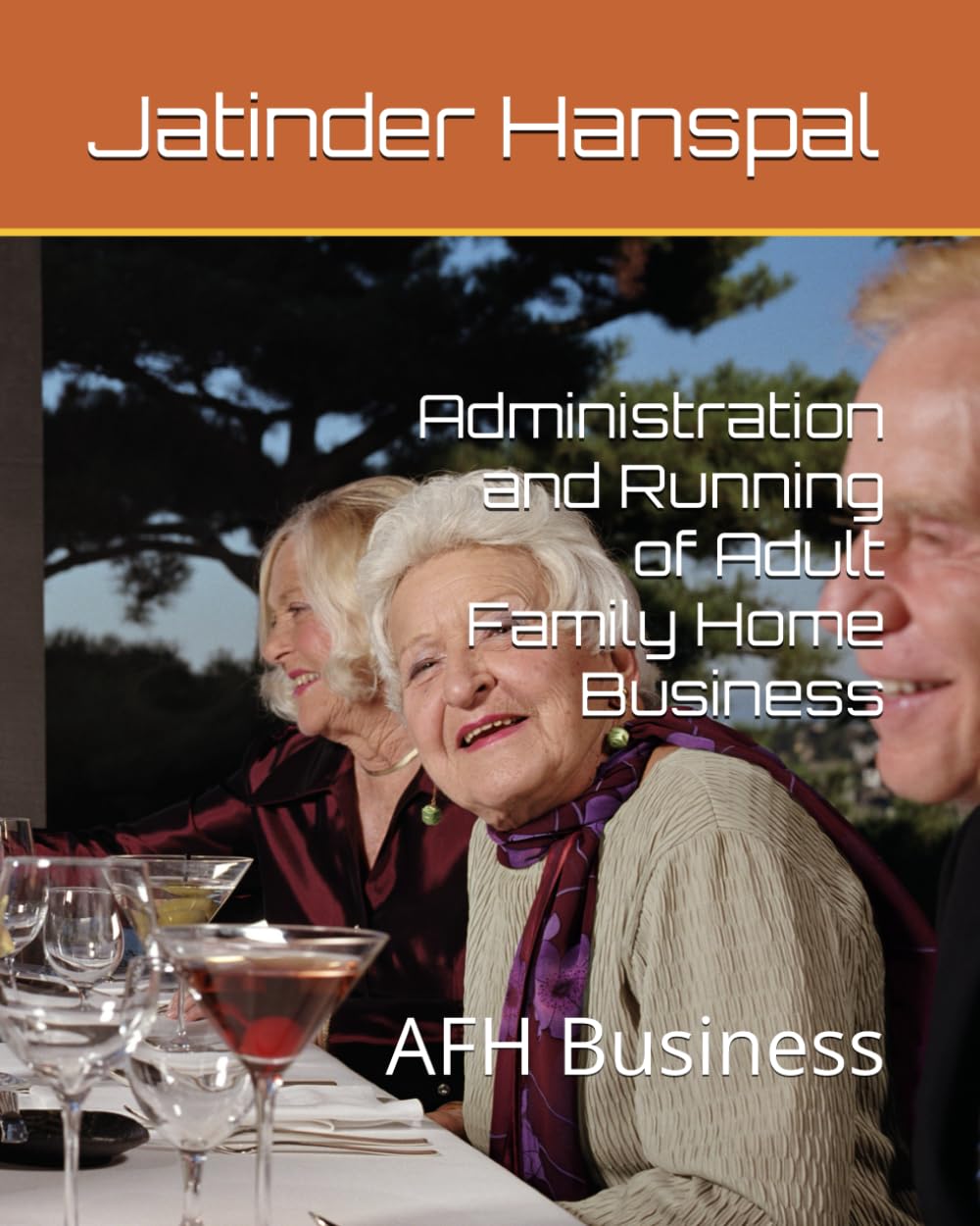 Administration and Running of Adult Family Home Business: AFH Business