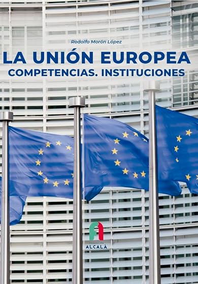 LA UNION EUROPEA . COMPETENCIAS . INSTITUCIONES