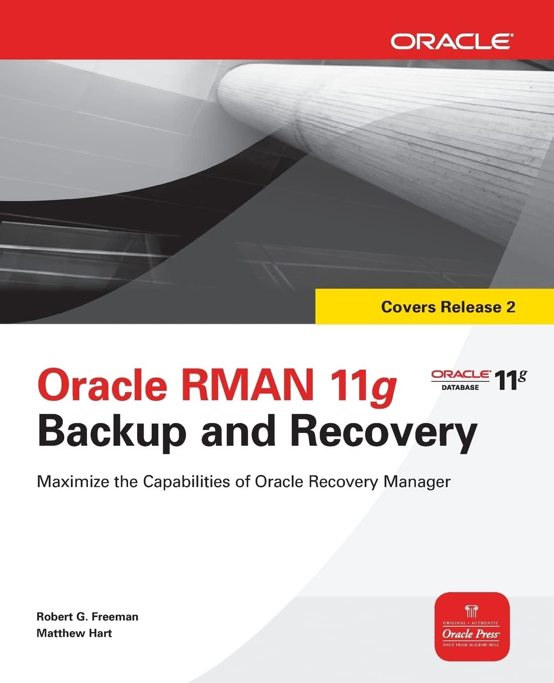 Oracle RMAN 11g Backup and Recovery (Oracle Press)