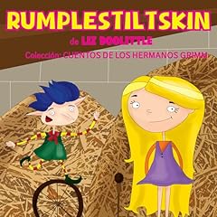 Libros para ni&ntilde;os: Rumplestiltskin [Books for Children: Rumplestiltskin] Audiobook By Liz Doolittle cover art