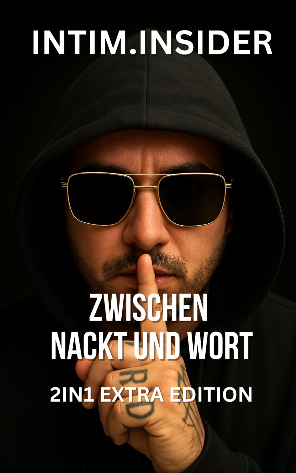 Intim Insider - Zwischen Nackt und Wort - 2in1 EXTRA EDITION