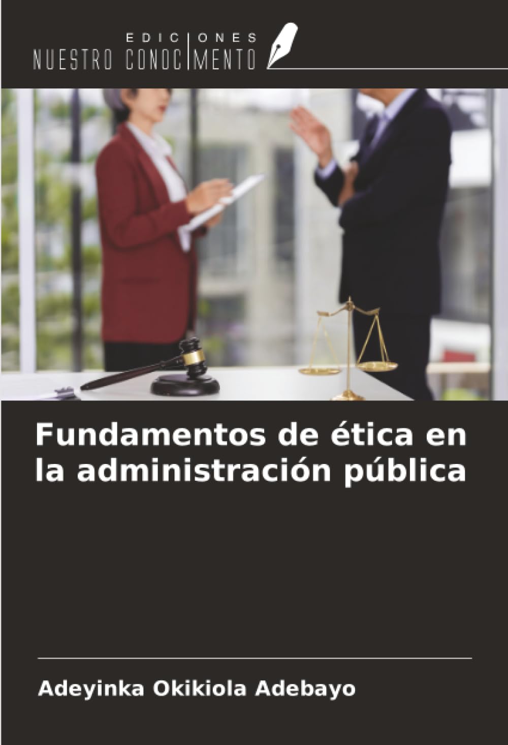 Fundamentos de ética en la administración pública