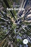 Sarò Foresta - 2
