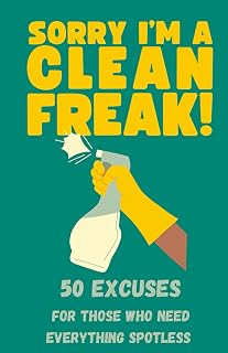 Sorry I’m A Clean Freak! Book