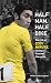 Half Man, Half Bike: The Life of Eddy Merckx, Cycling's Greatest Champion