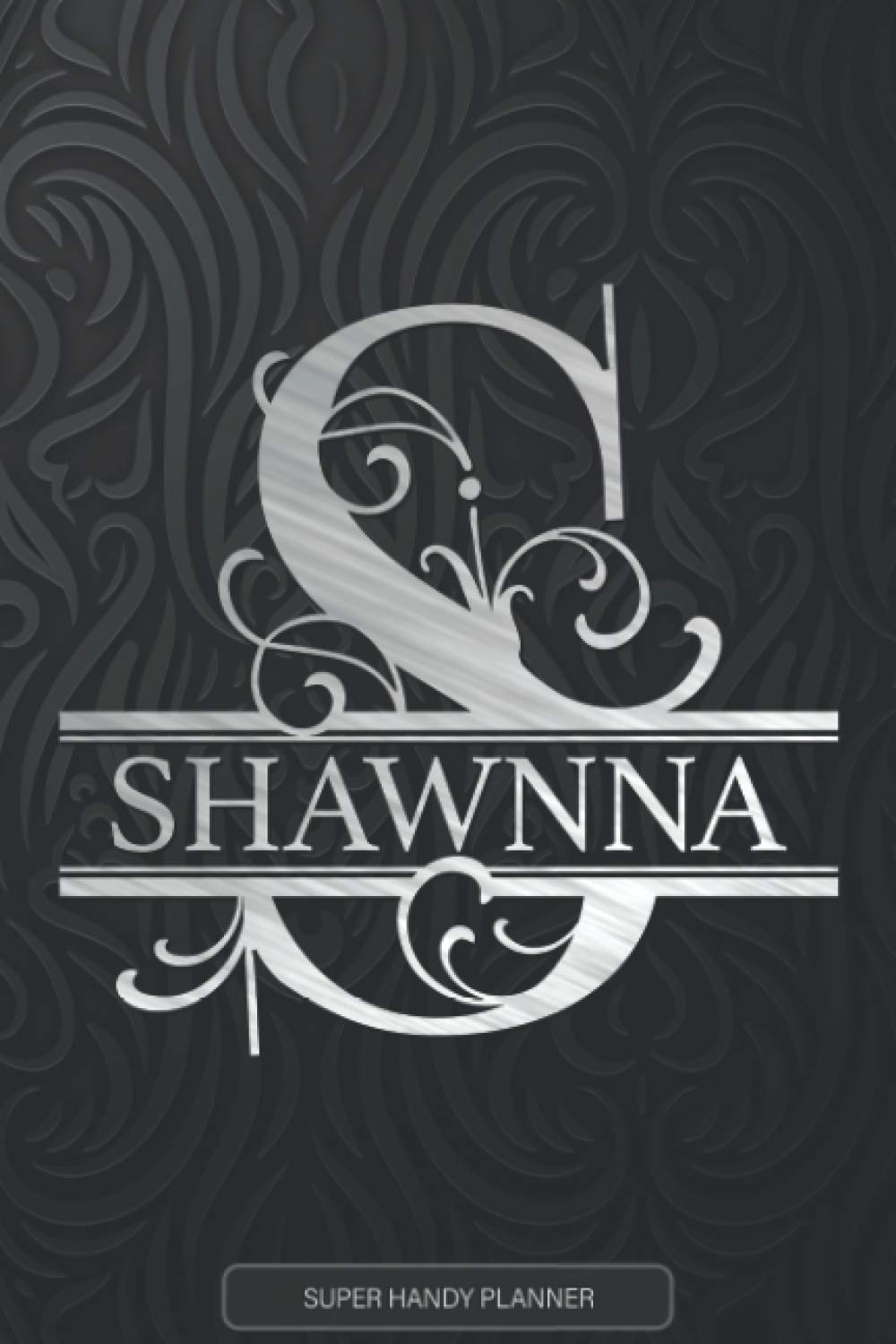 Shawnna: Silver Monogram Letter S The Shawnna Name - Shawnna Name Custom Gift Planner Calendar Notebook Journal