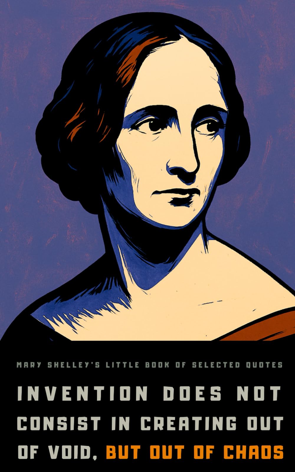 Mary Shelley's Little Book of Selected Quotes