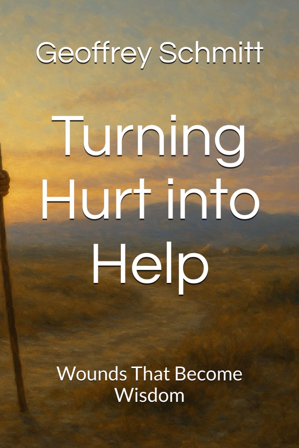 Turning Hurt into Help: Wounds That Become Wisdom