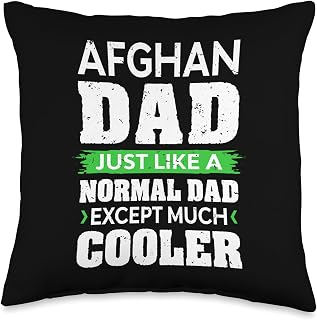 Funny Father Quotes Men Gift Idea Items & Apparel Afghan Like A Normal Dad Except Much Cooler Afghanistan Throw Pillow, 16x16, Multicolor