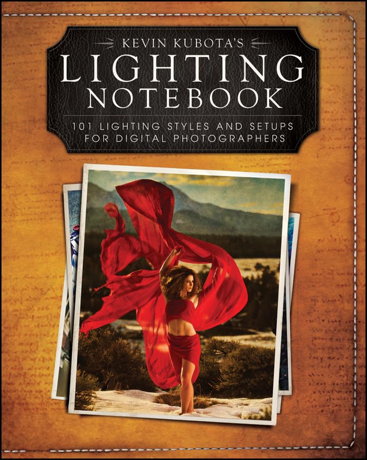 Kevin Kubota's Lighting Notebook: 101 Lighting Styles and Setups for Digital Photographers (English Edition)