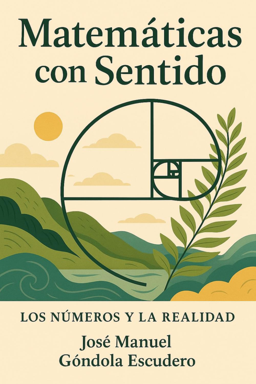 Matemáticas con sentido: Los números y la realidad (Serie con sentido)