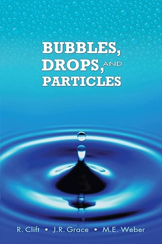 Bubbles, Drops, and Particles (Dover Civil and Mechanical Engineering)