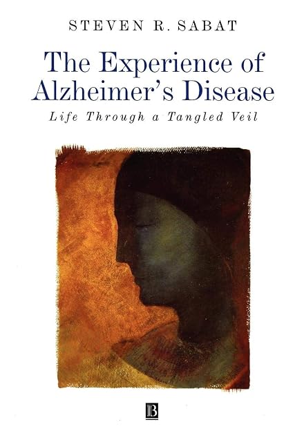 Portada de The Experience of Alzheimer's Disease: Life Through a Tangled Veil