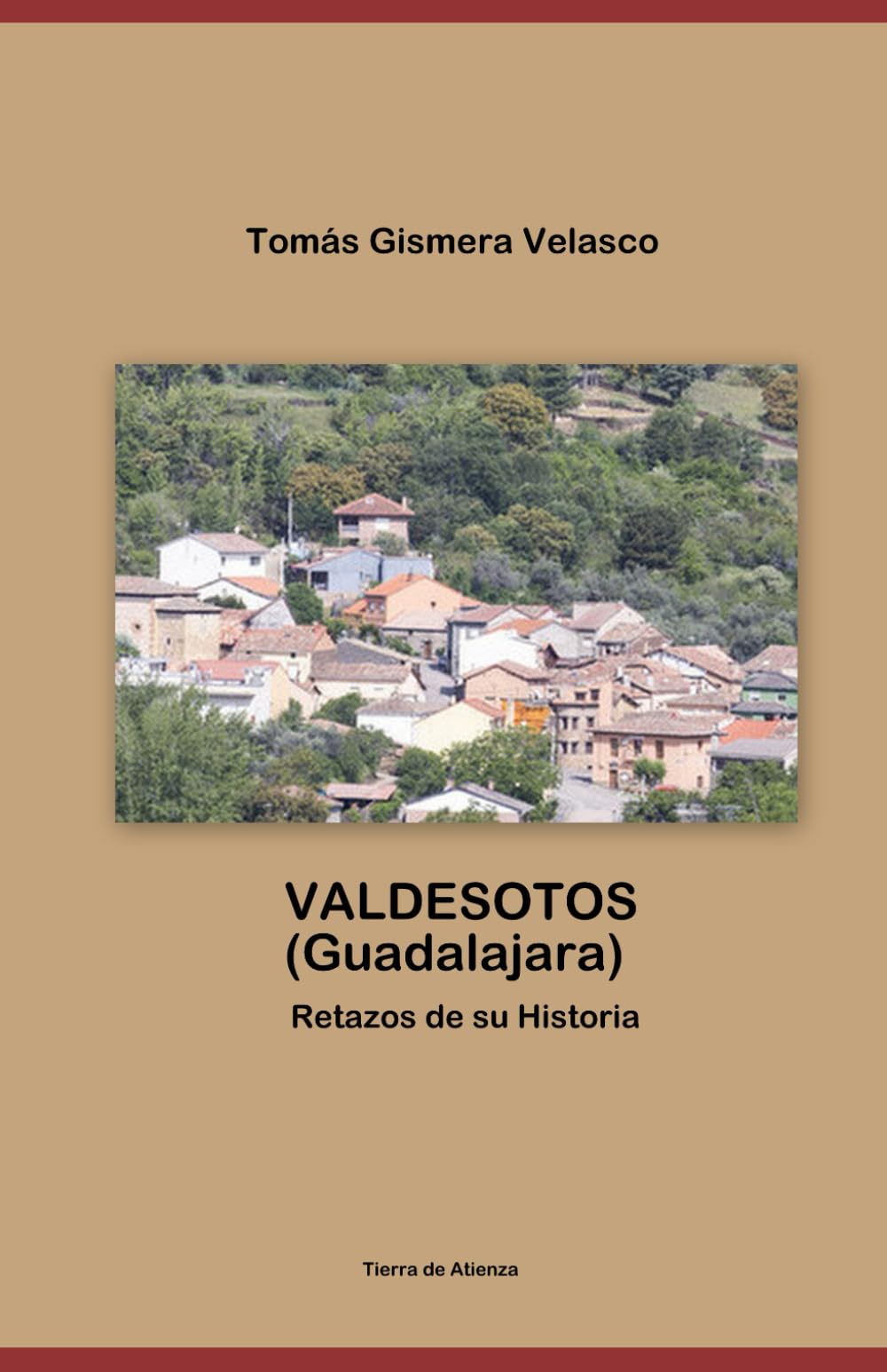 VALDESOTOS (Guadalajara) Retazos de su Historia