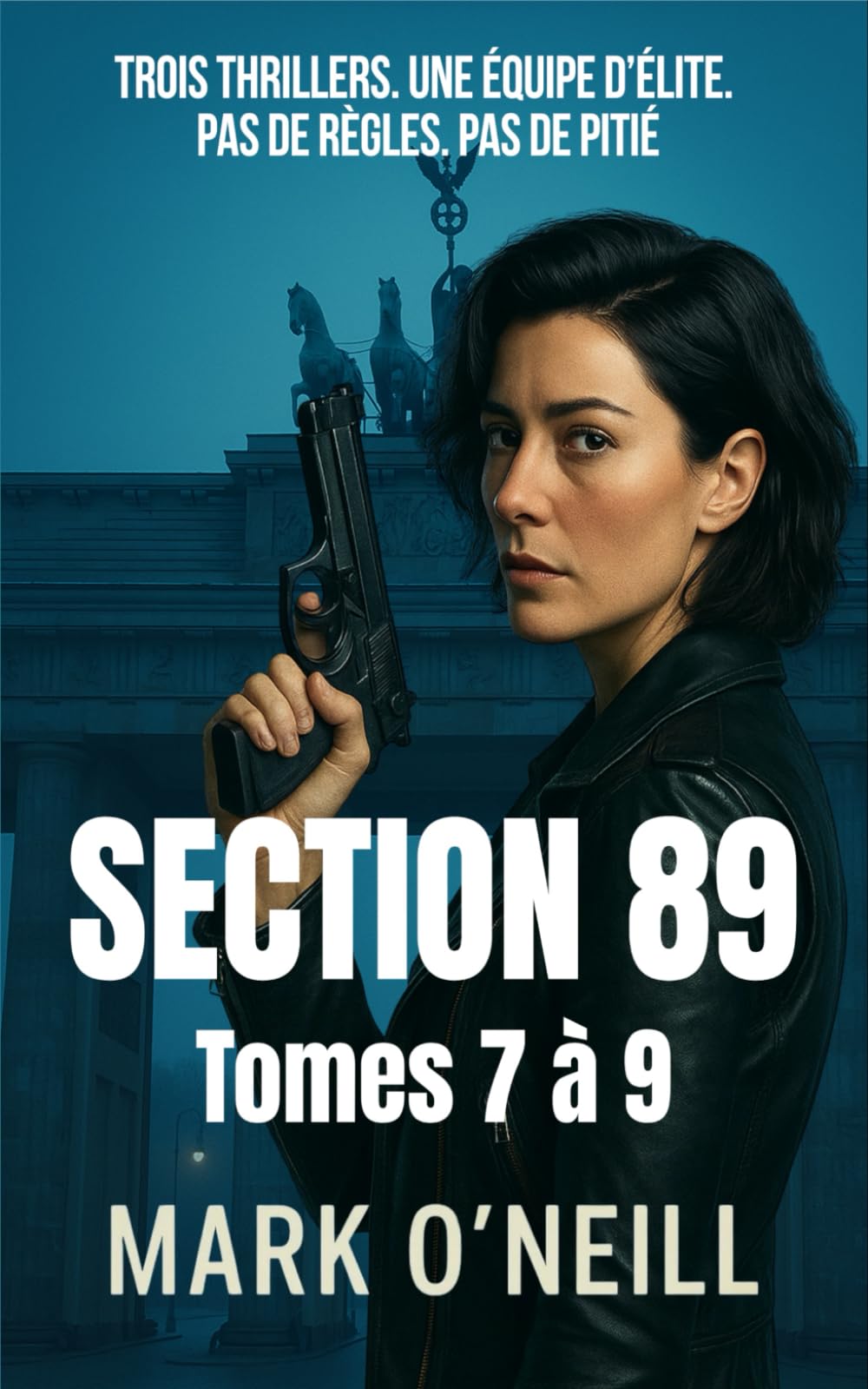 Section 89 Tomes 7 à 9 Coffret: La dernière ligne de défense… agit sans témoin.