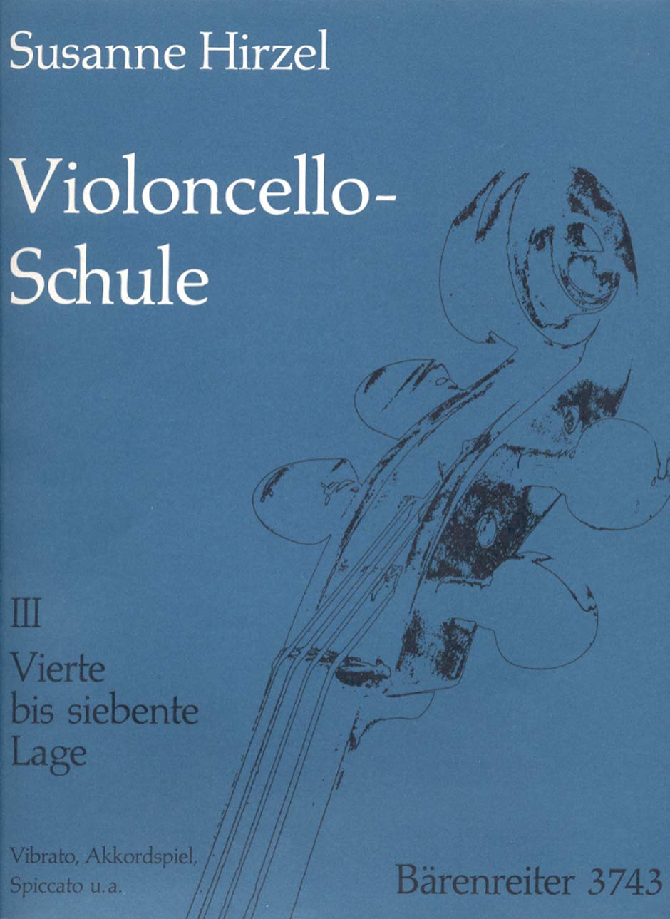 Hirzel: Cello-Schule, Heft III: Vierte bis siebente Lage. Vibrato, Akkordspiel, Spiccato u. a.      Sheet music