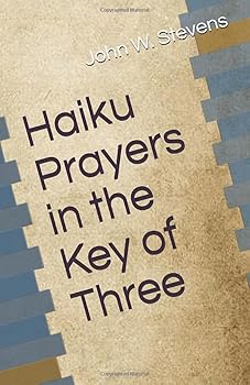 Paperback Haiku Prayers in the Key of Three Book