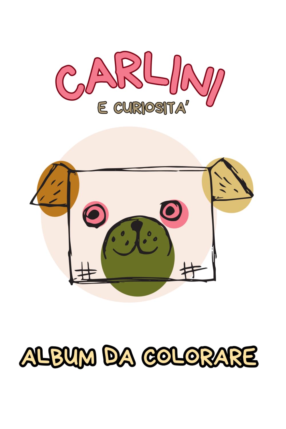 Album da colorare: Carlini e curiosità