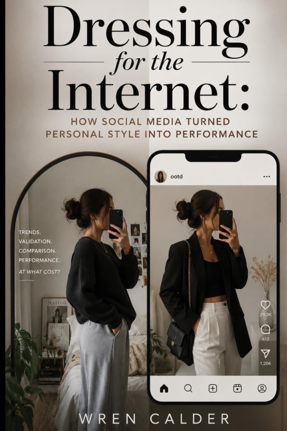 Dressing for the Internet: How Social Media Turned Personal Style Into Performance
