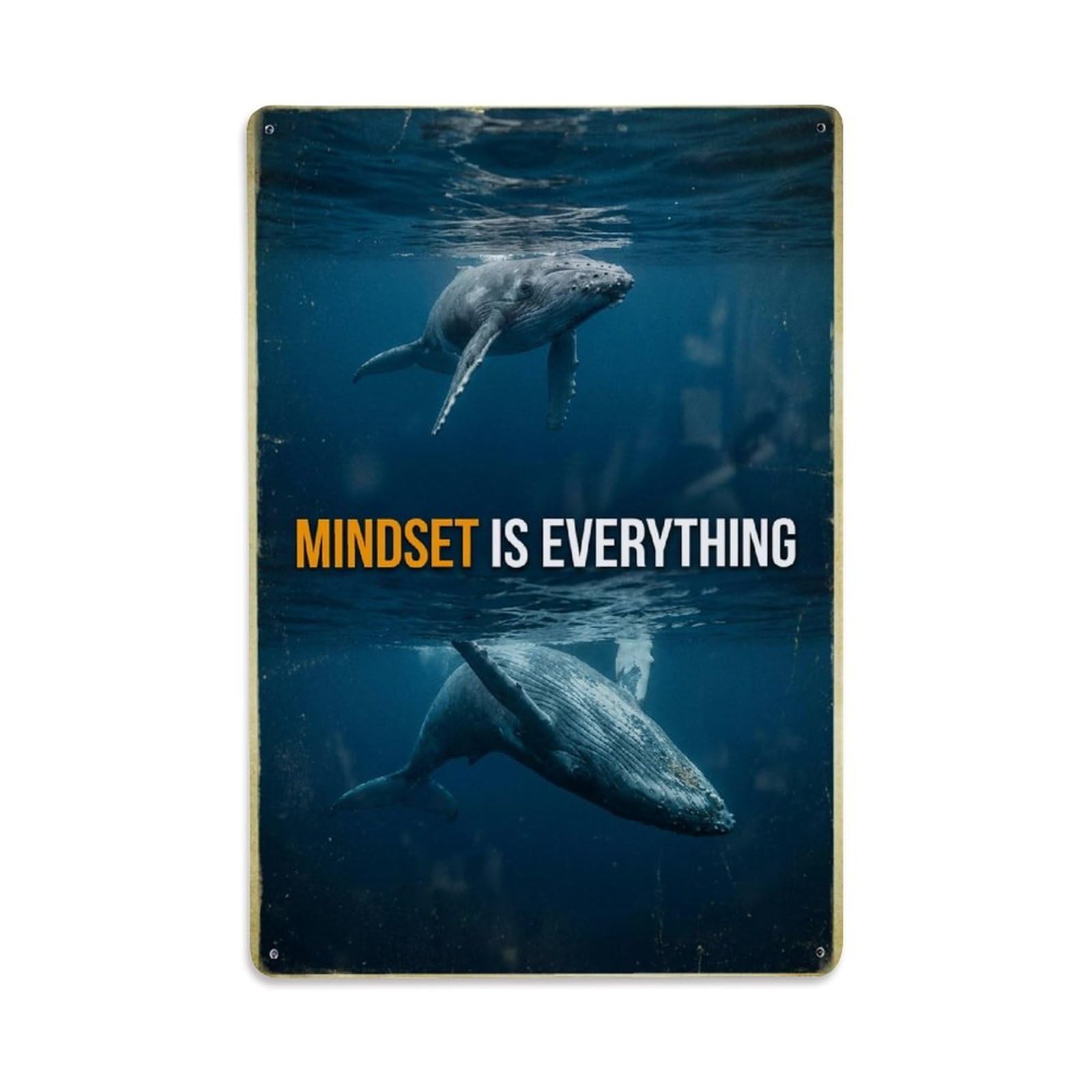 Metal Tin Sign Mindset Is Everything Whale Animal Motivation Quote