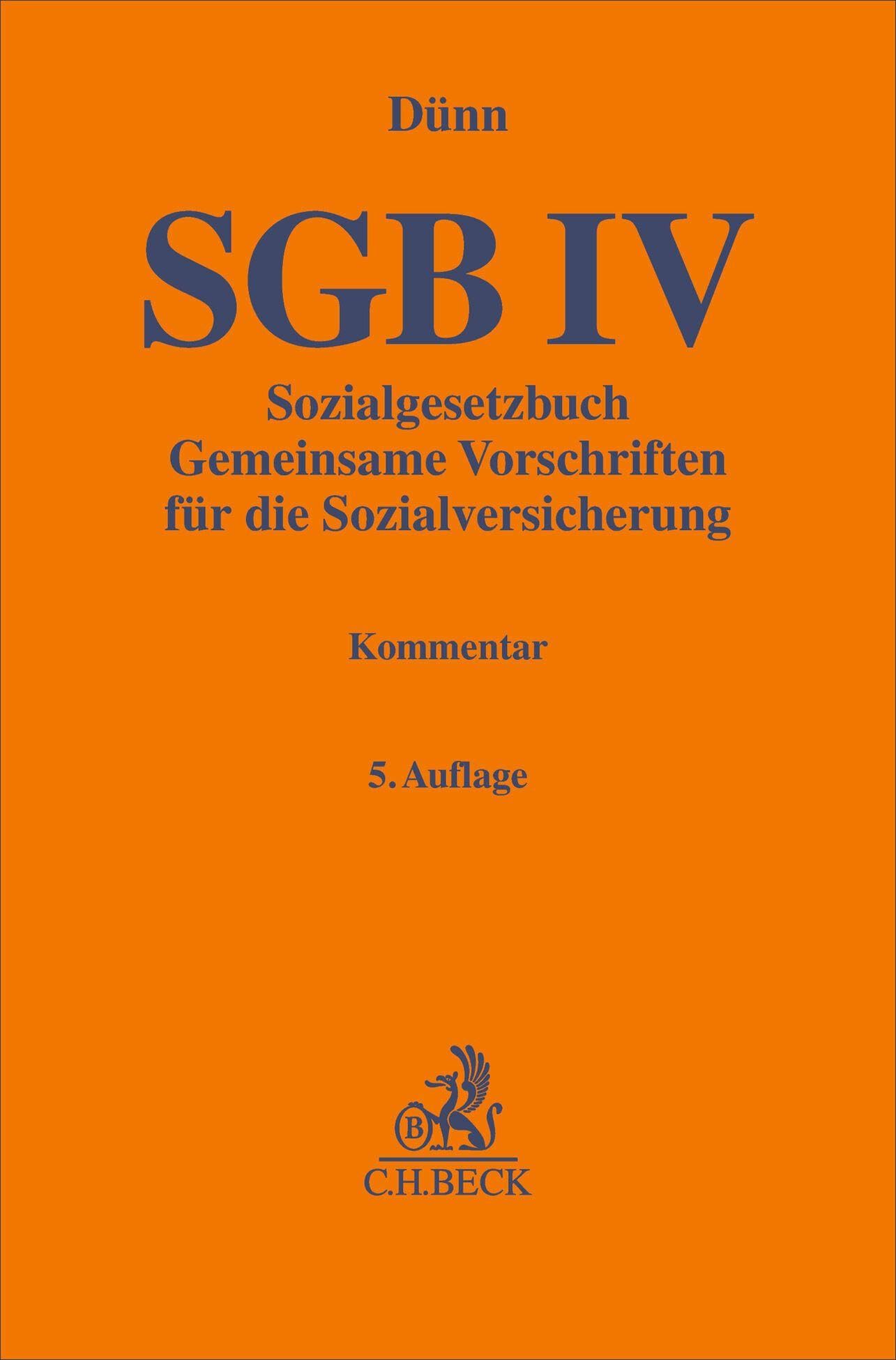 Sozialgesetzbuch: Gemeinsame Vorschriften für die Sozialversicherung - SGB IV. Kommentar (Gelbe Erläuterungsbücher)