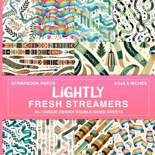 Lightly Fresh Streamers Scrapbook Paper: 36+ Decorative Paper for Junk Journals, Collage Art, Decoupage, Paper Crafts, and More