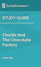 Study Guide: Charlie And The Chocolate Factory by Roald Dahl (SuperSummary)