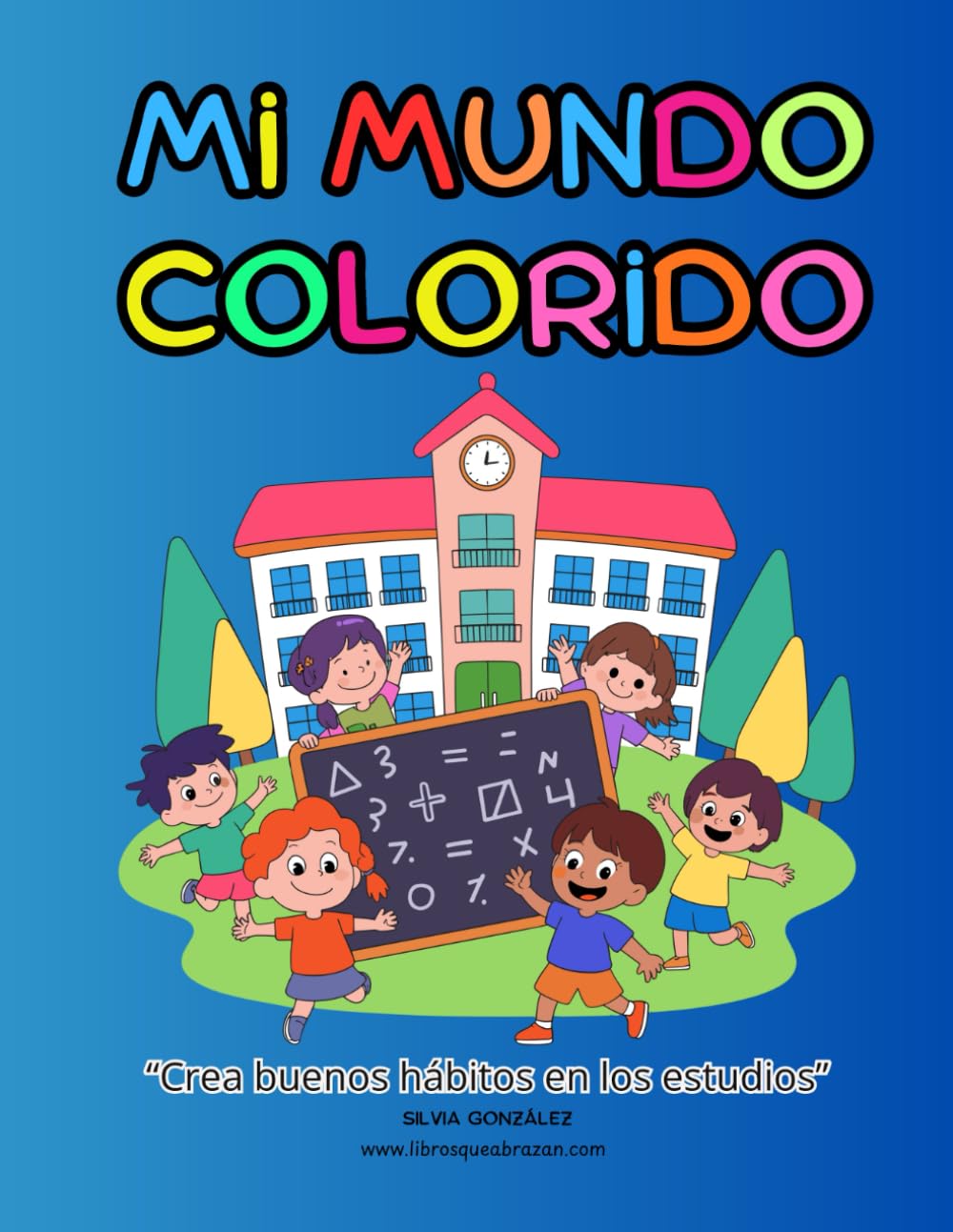MI MUNDO COLORIDO: CREA BUENOS HÁBITOS EN LOS ESTUDIOS