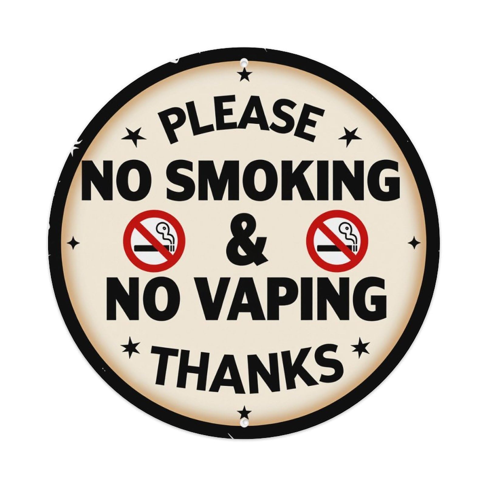 Please No Smoking And No Vaping Thanks Round Vintage Tin Sign,Retro Wall Art,Metal Poster for Home, Bar, Garage, Cafe, Rustic Indoor & Outdoor Decor, 8x8 Inches