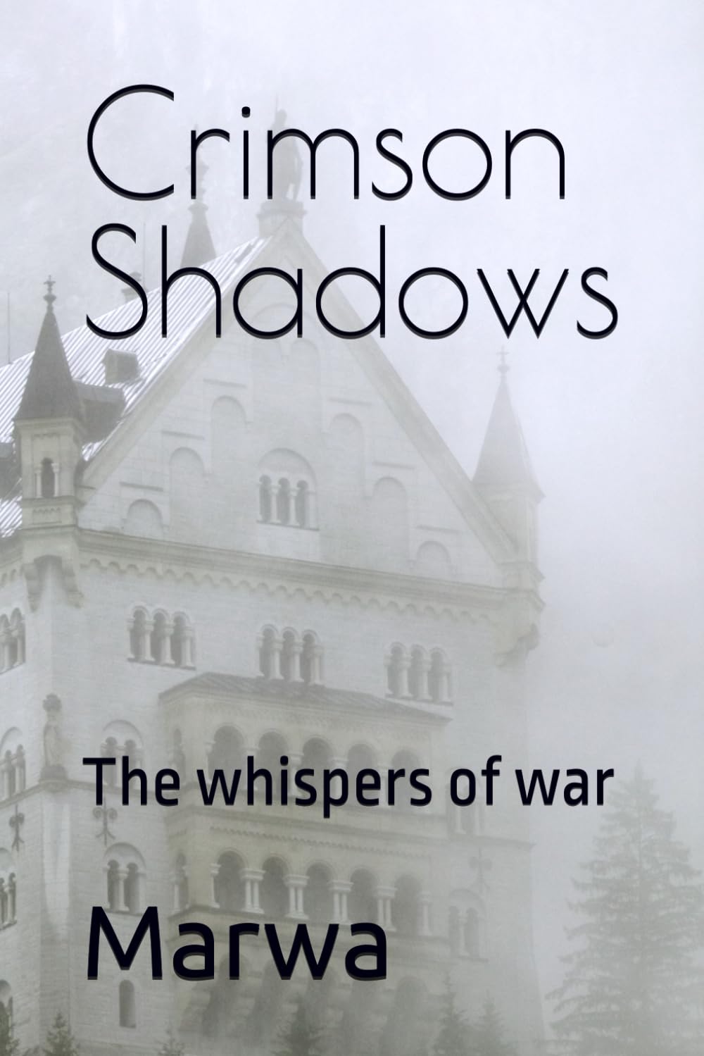 Crimson Shadows: The whispers of war