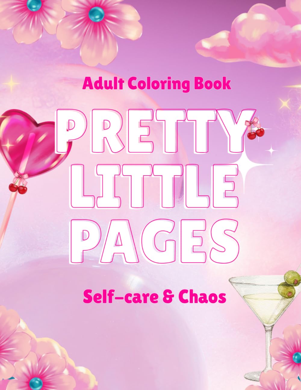 Pretty Little Pages: Adult Coloring Book for the Modern Woman (Pretty Little Pages — Book 1)