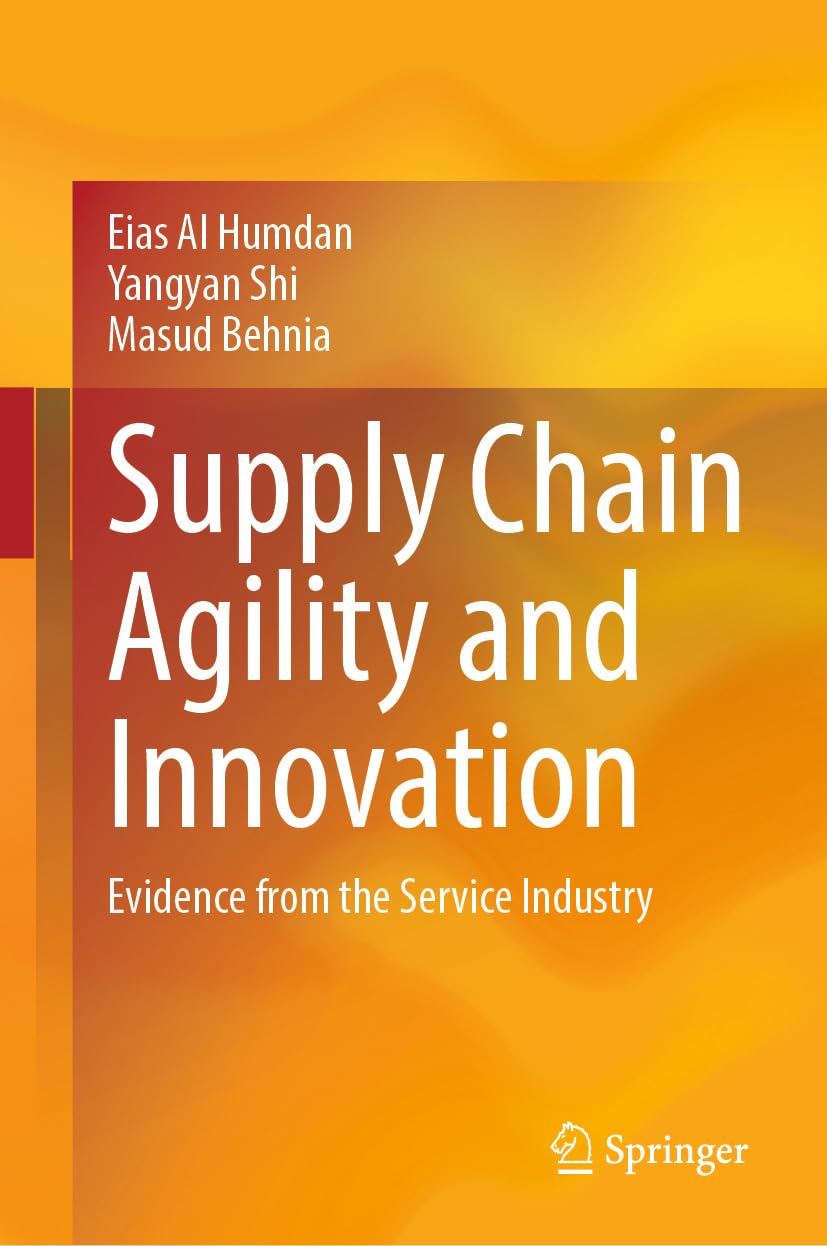 Supply Chain Agility and Innovation: Evidence from the Service Industry (English Edition)