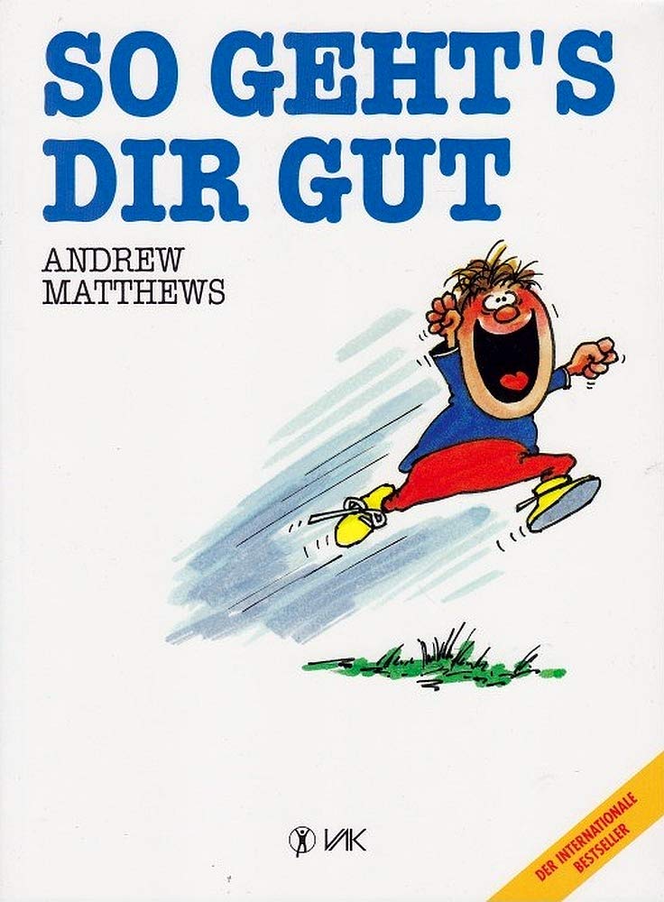 Andrew Matthews So Gehts Dir Gut
