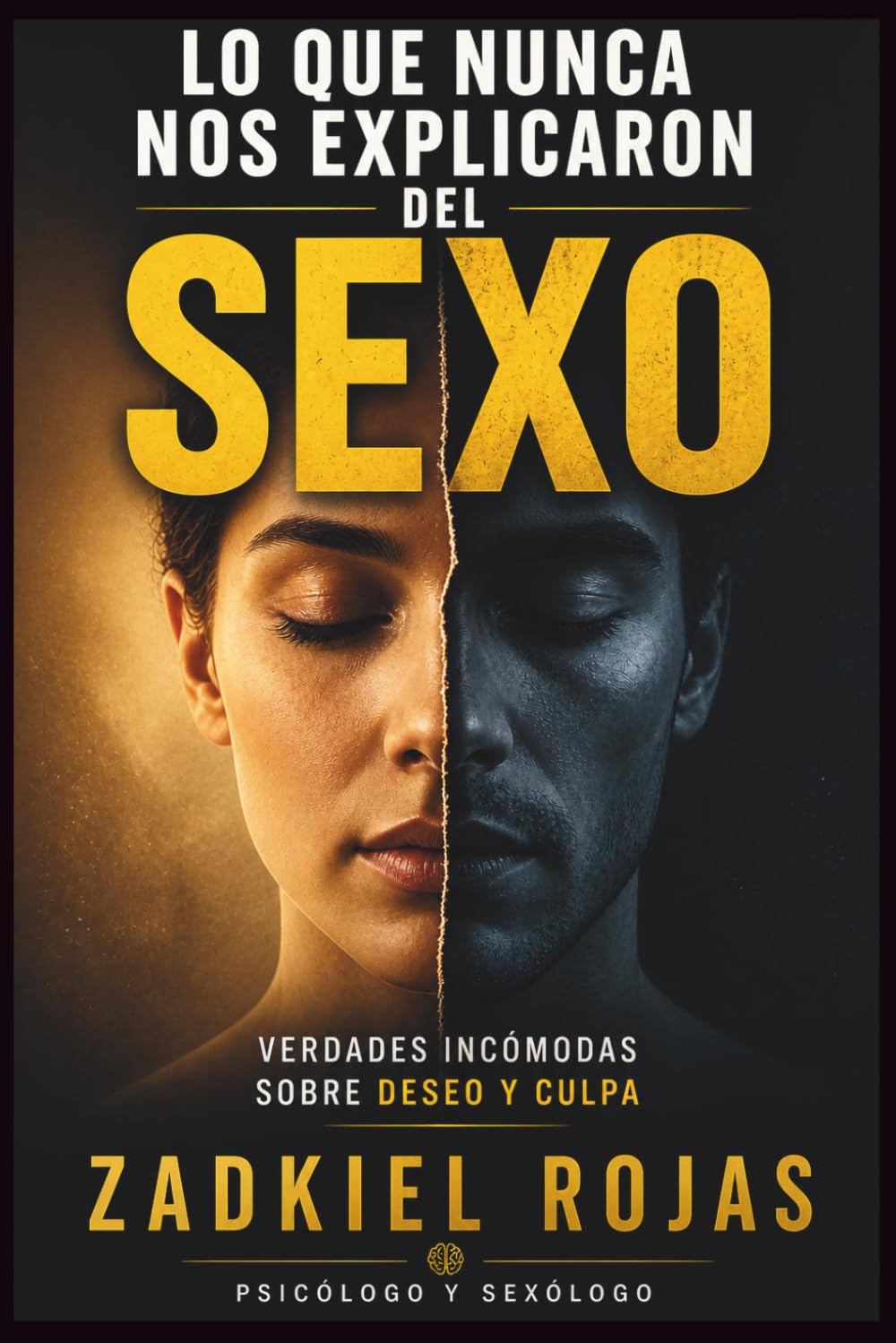 LO QUE NUNCA NOS EXPLICARON DEL SEXO: VERDADES INCÓMODAS SOBRE DESEO Y CULPA