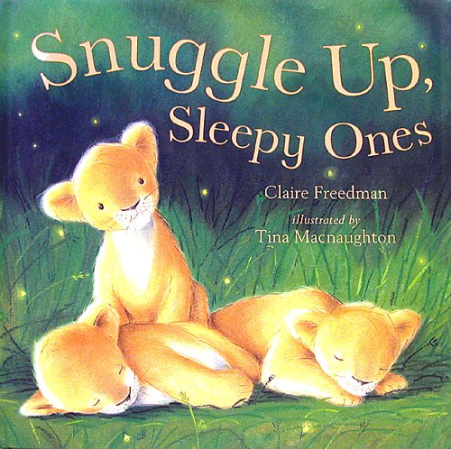 Snuggle Up, Sleepy Ones 1845061497 Book Cover