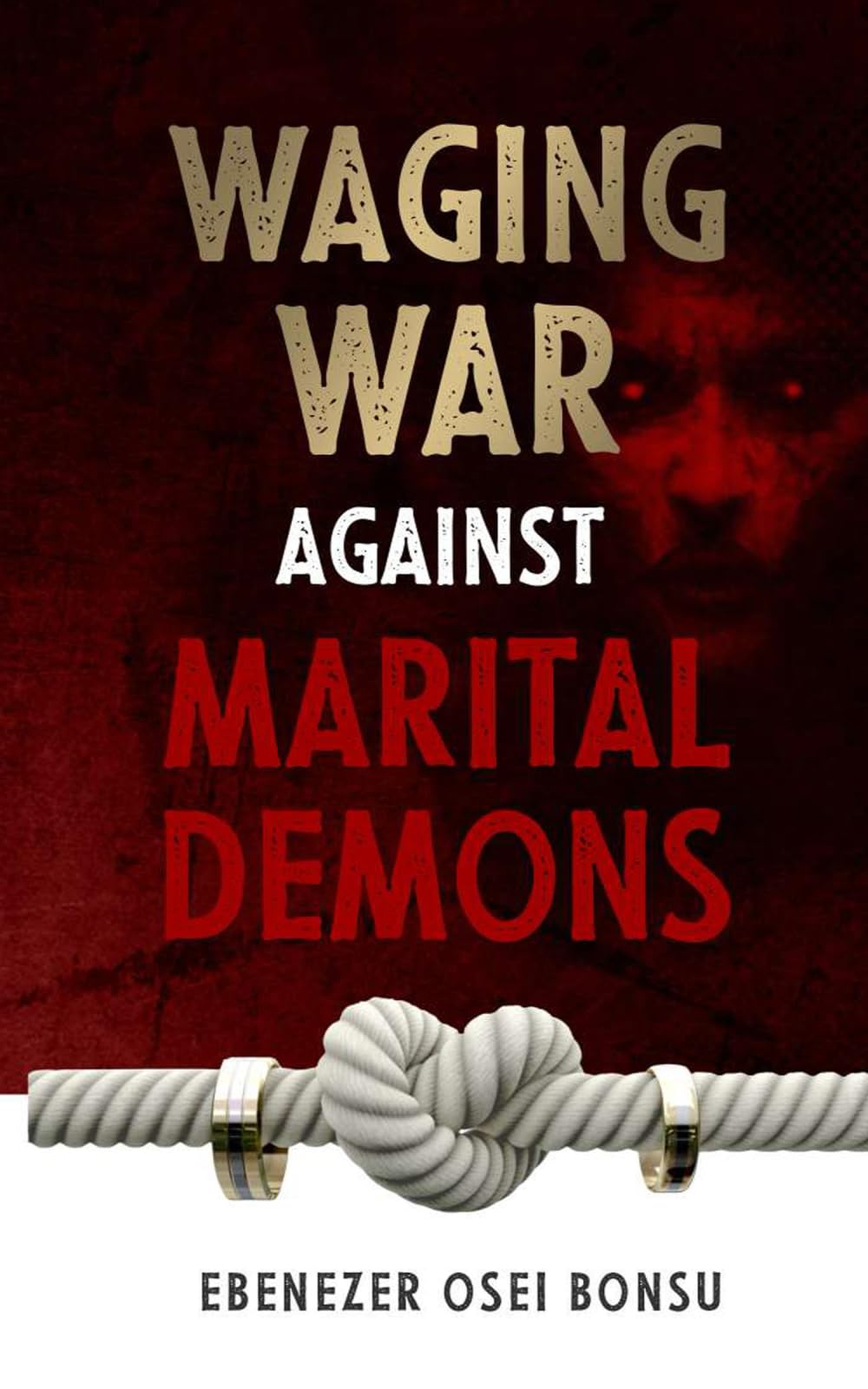 Waging War against marital Demons