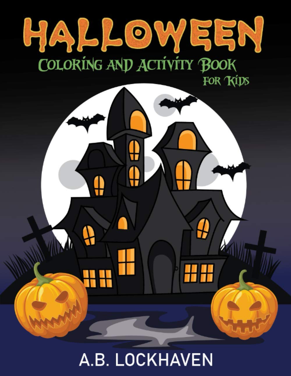 Halloween Coloring and Activity Book for Kids