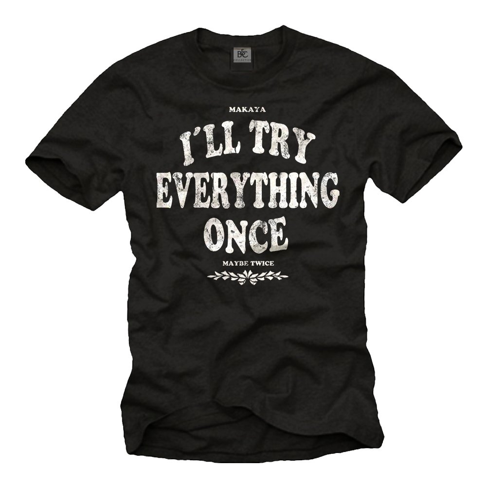 Makaya Men's Black T Shirt Slogan I Ll Try Everything Once - Maybe Twice M