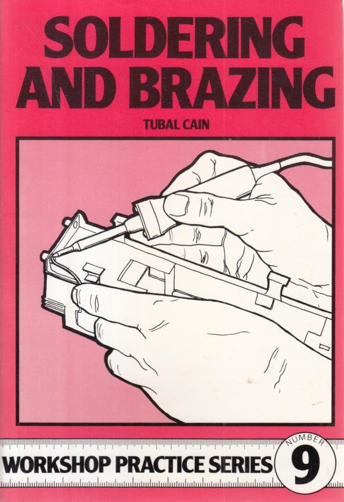 Soldering and Brazing: 9 (Workshop Practice Series)