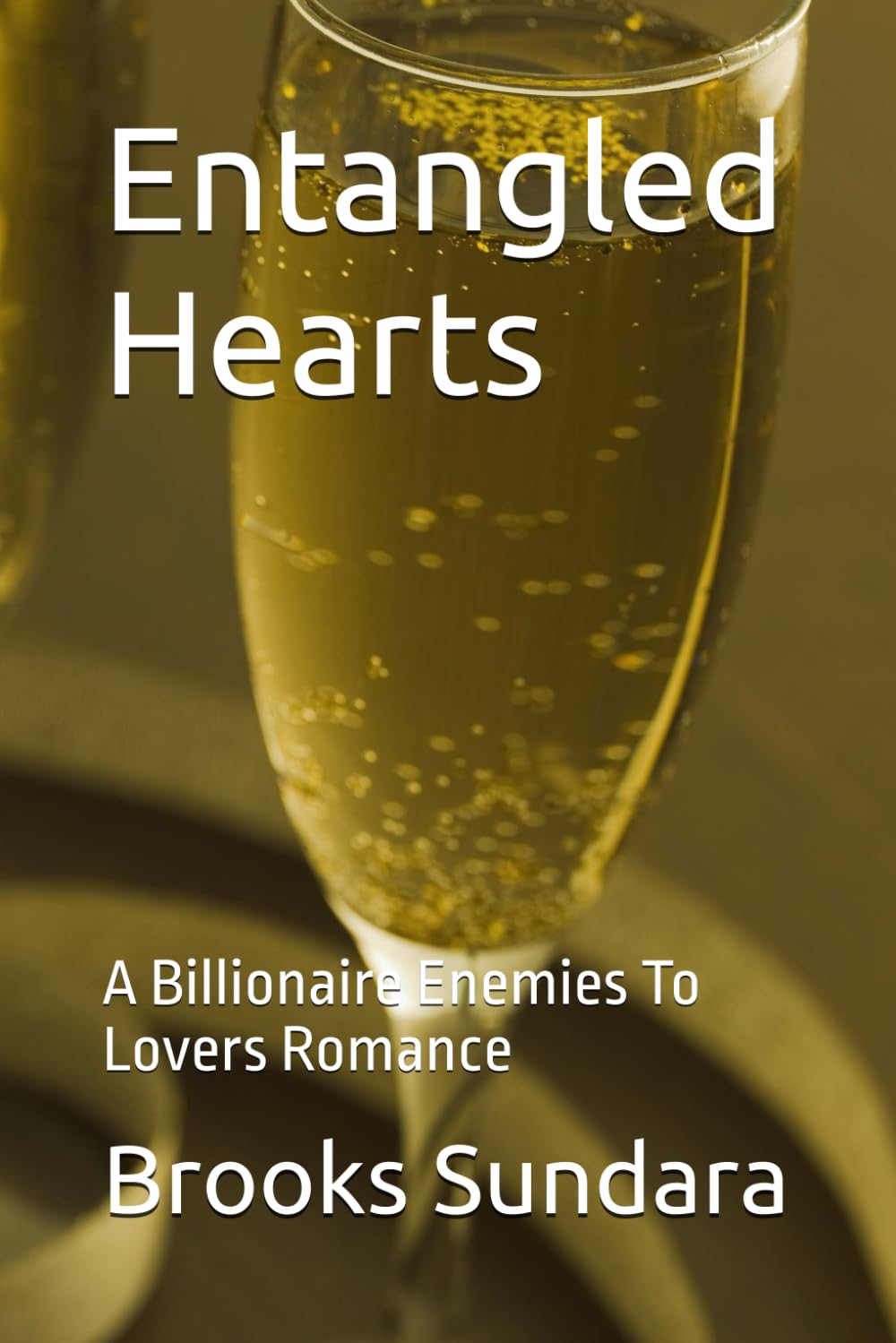 Entangled Hearts: A Billionaire Enemies To Lovers Romance