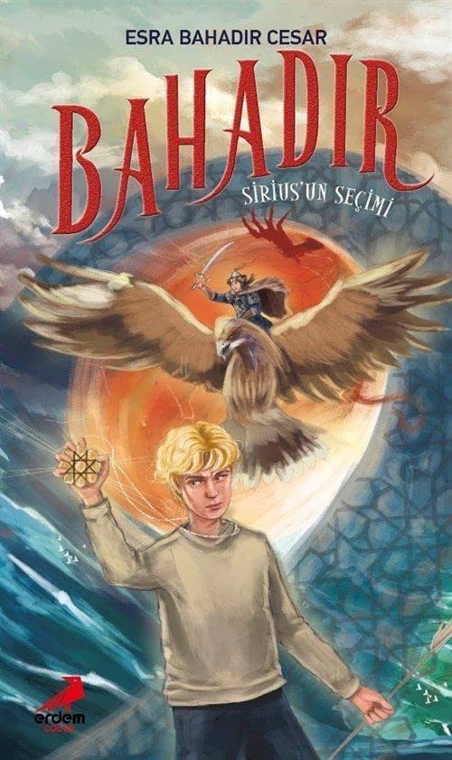 Bahadir: Sirius'un Secimi